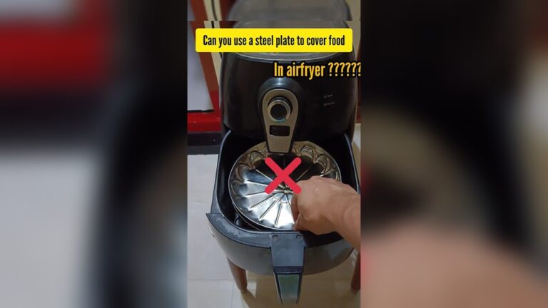 Can I Put Steel Bowl in Air Fryer